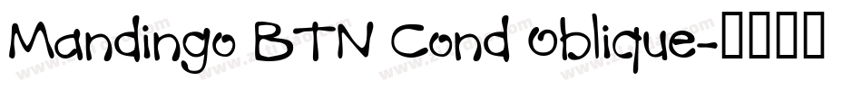 Mandingo BTN Cond Oblique字体转换